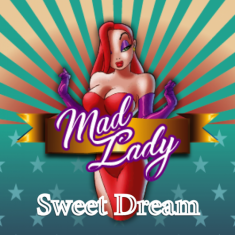 Mad Lady Sweet Dream